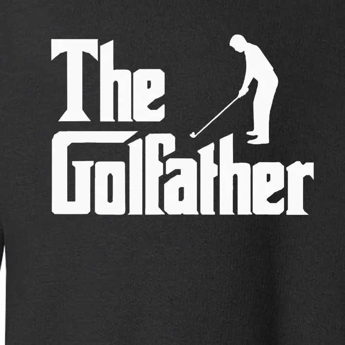 The Golfather Funny Xmas Golf Gift For Golfers Toddler Sweatshirt