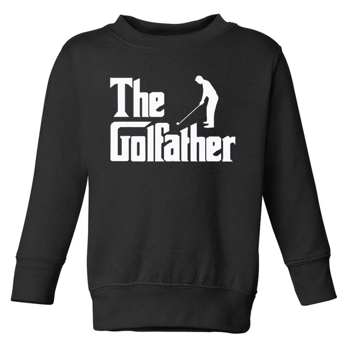 The Golfather Funny Xmas Golf Gift For Golfers Toddler Sweatshirt