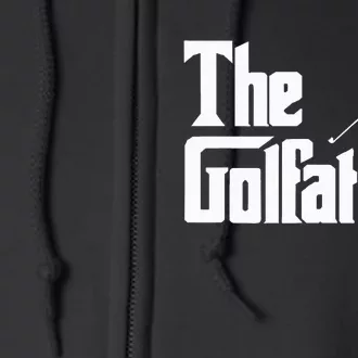 The Golfather Funny Xmas Golf Gift For Golfers Full Zip Hoodie