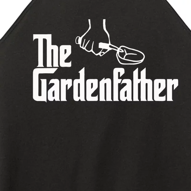 The Gardenfather Funny Gardener Gardening Plant Grower Women’s Perfect Tri Rocker Tank