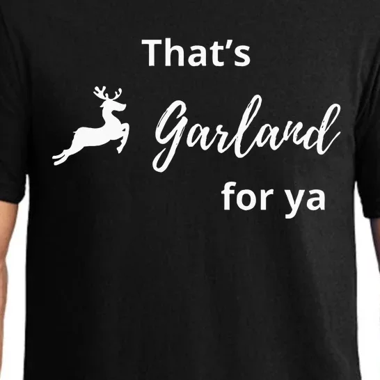 ThatS Garland For Ya Funny Pajama Set