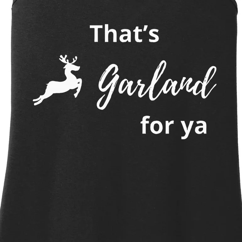 ThatS Garland For Ya Funny Ladies Essential Tank