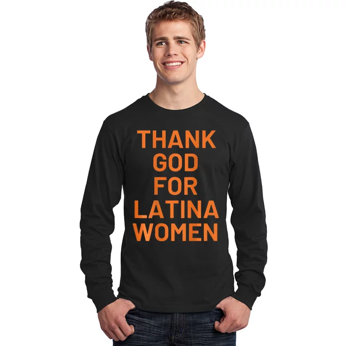 Thank God For Latina Long Sleeve Shirt