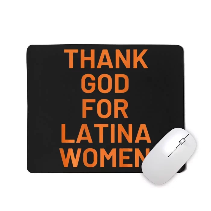 Thank God For Latina Mousepad