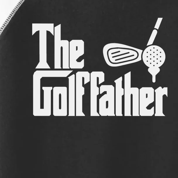 The Golf Father Father's Day Toddler Fine Jersey T-Shirt