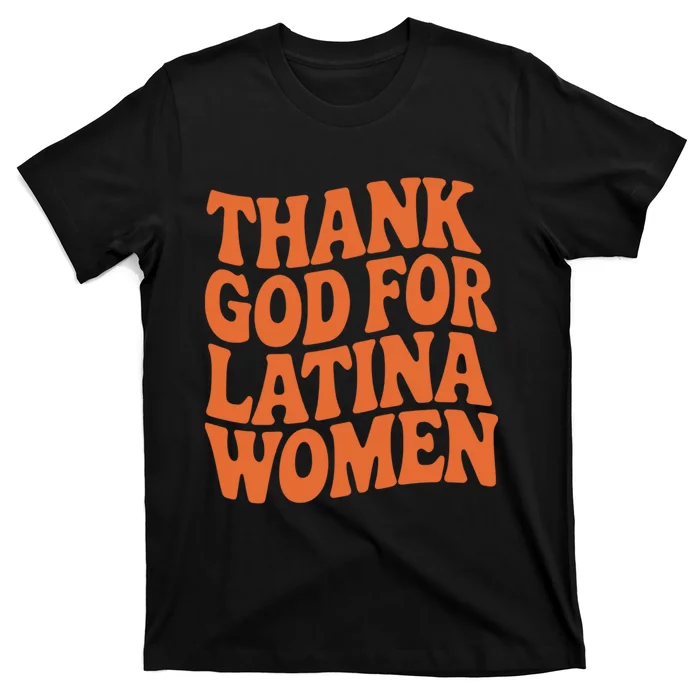 Thank God For Latina Women T-Shirt