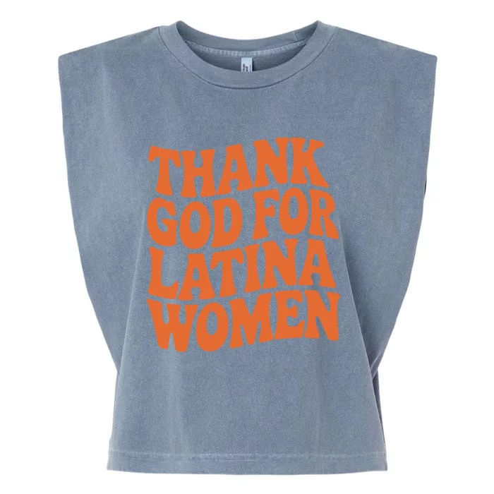 Thank God For Latina Women Garment-Dyed Women's Muscle Tee