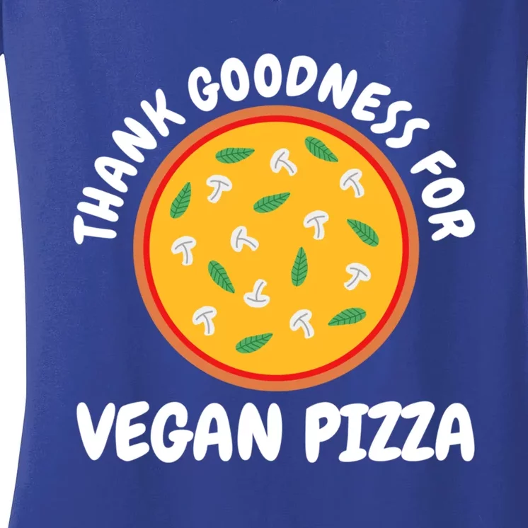 Thank Goodness For Vegan Pizza Gift Women's V-Neck T-Shirt