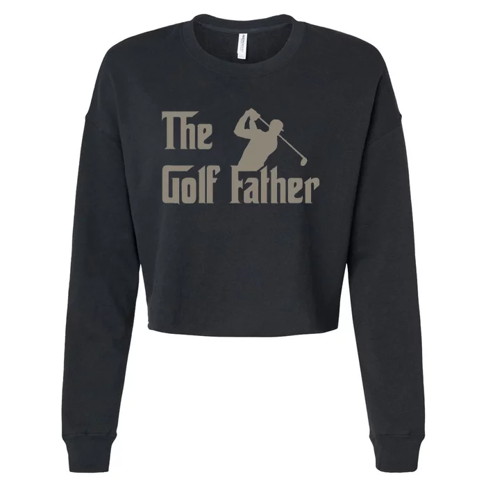 The Golf Father Funny Golfing For Golfer Cropped Pullover Crew