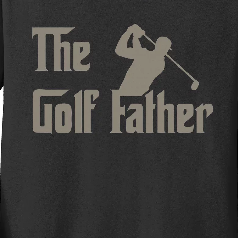 The Golf Father Funny Golfing For Golfer Kids Long Sleeve Shirt