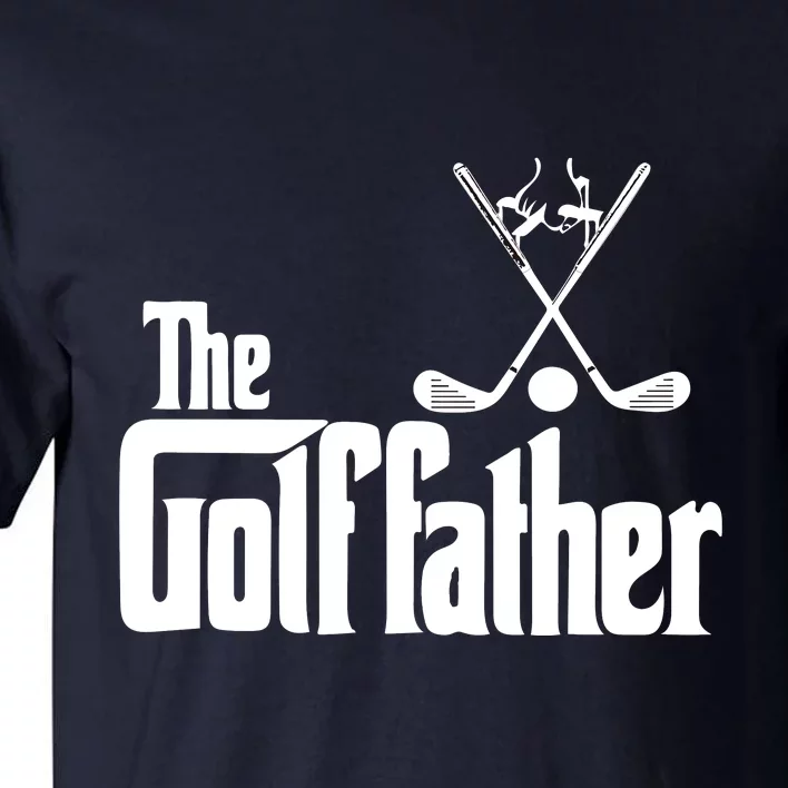 The Golf Father Gift For Dad Fathers Day Tall T-Shirt