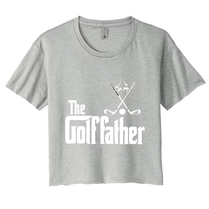 The Golf Father Gift For Dad Fathers Day Women's Crop Top Tee