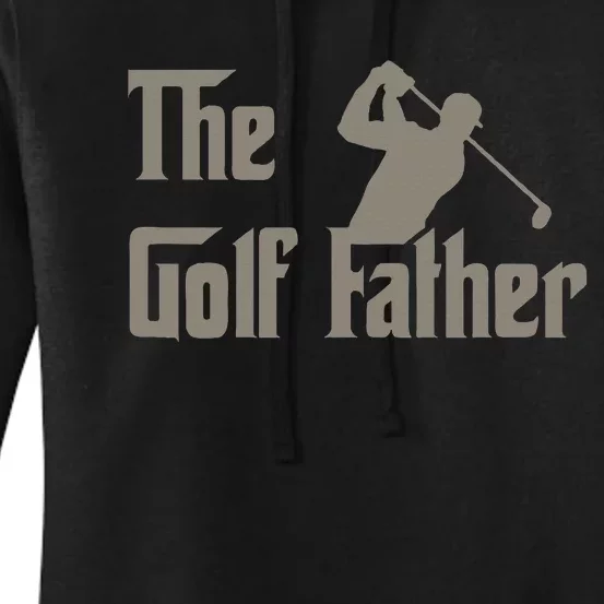 The Golf Father Funny Golfing For Golfer Women's Pullover Hoodie