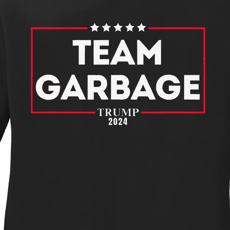 Team Garbage For Trump 2024 Gift Ladies Long Sleeve Shirt