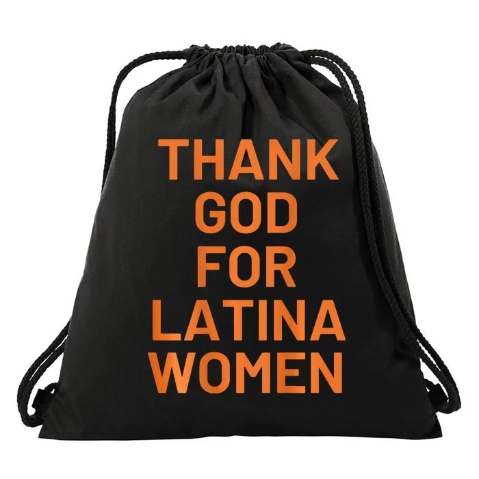 Thank God For Latina Women Drawstring Bag