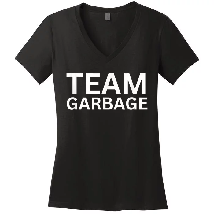 Team Garbage For Trump Trump Supporters Women's V-Neck T-Shirt