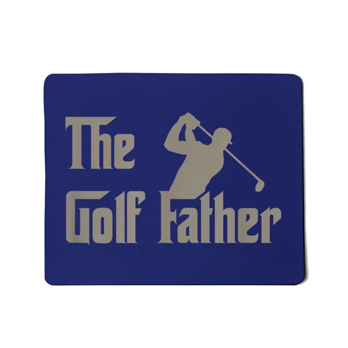 The Golf Father Funny Golfing For Golfer Fathers Day Gift Mousepad