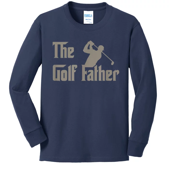 The Golf Father Funny Golfing For Golfer Fathers Day Gift Kids Long Sleeve Shirt