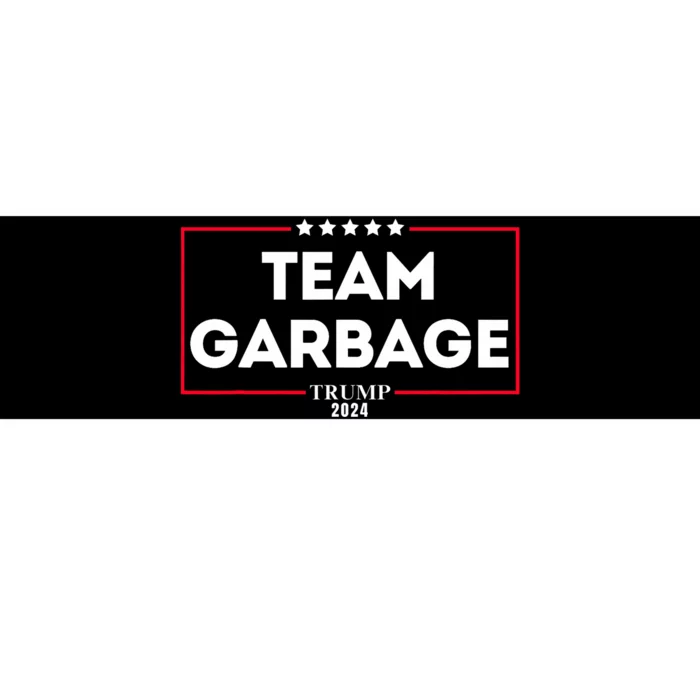 Team Garbage For Trump 2024 Bumper Sticker