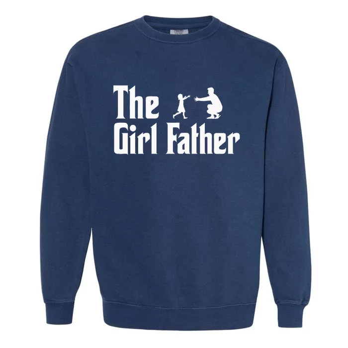 The Girl Father Vintage Fathers Day Dad Daddy Grandpa Garment-Dyed Sweatshirt