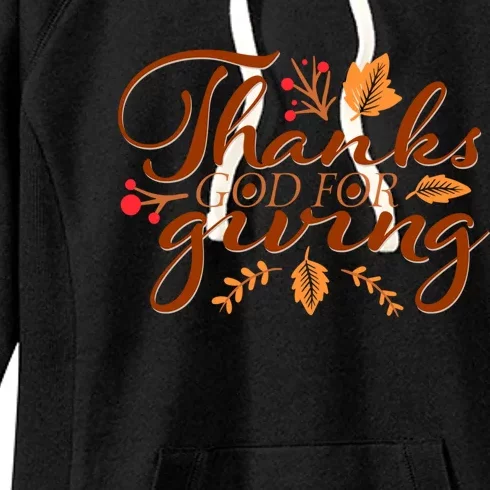 Thanks God For Giving Happy Thanksgiving Day Family Present Cute Gift Women's Fleece Hoodie