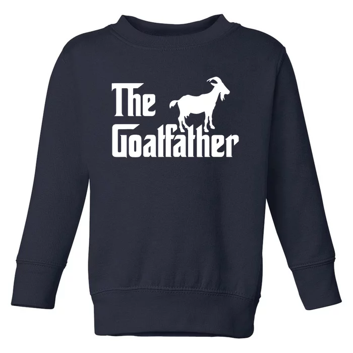 The Goatfather Funny Goat Father Lover Gift Toddler Sweatshirt