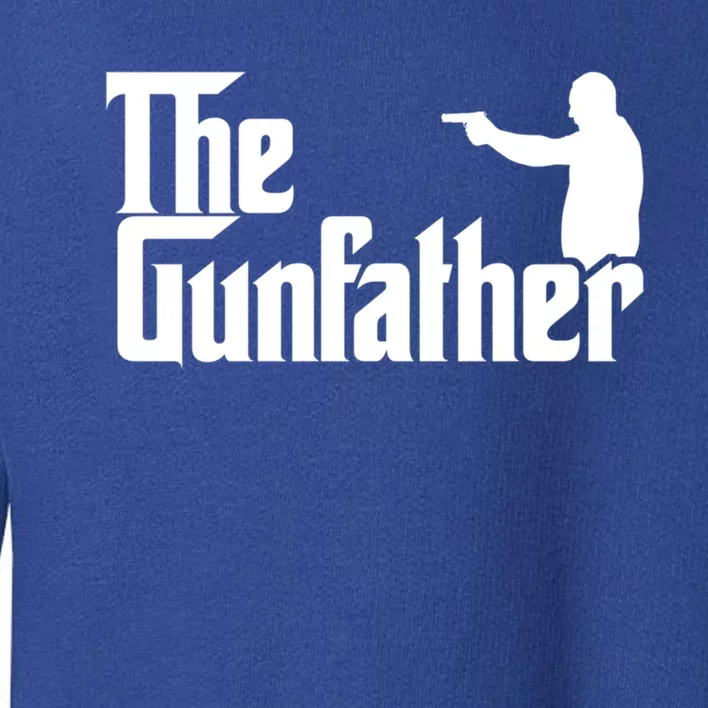 The Gun Father Funny Hunting Fan Dad Gift Toddler Sweatshirt