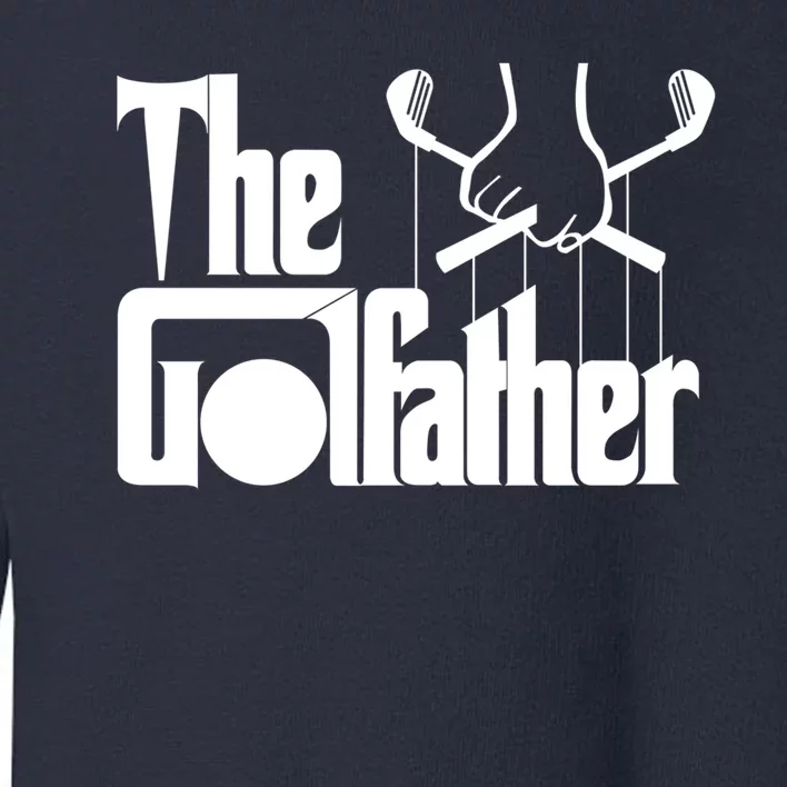 The Golf Father Funny Golfing Toddler Sweatshirt