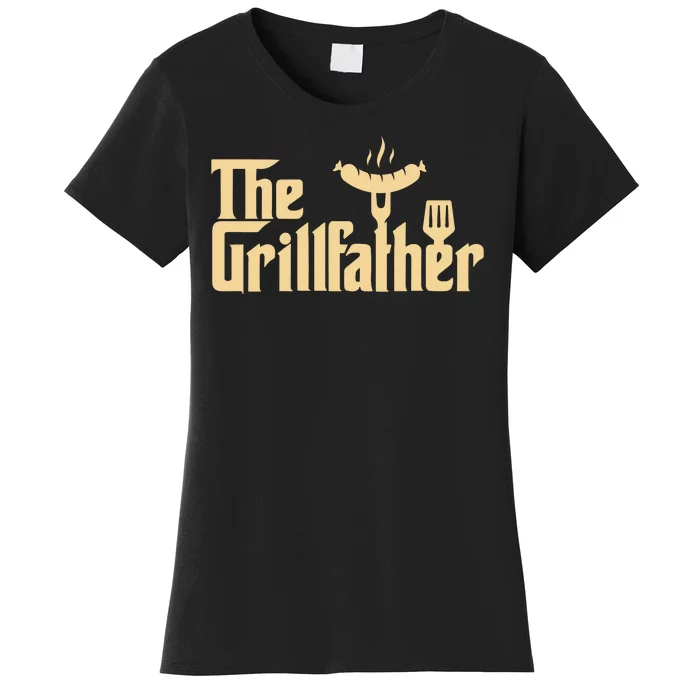 The Grill Father Funny Gift For Dad Fathers Day Women's T-Shirt