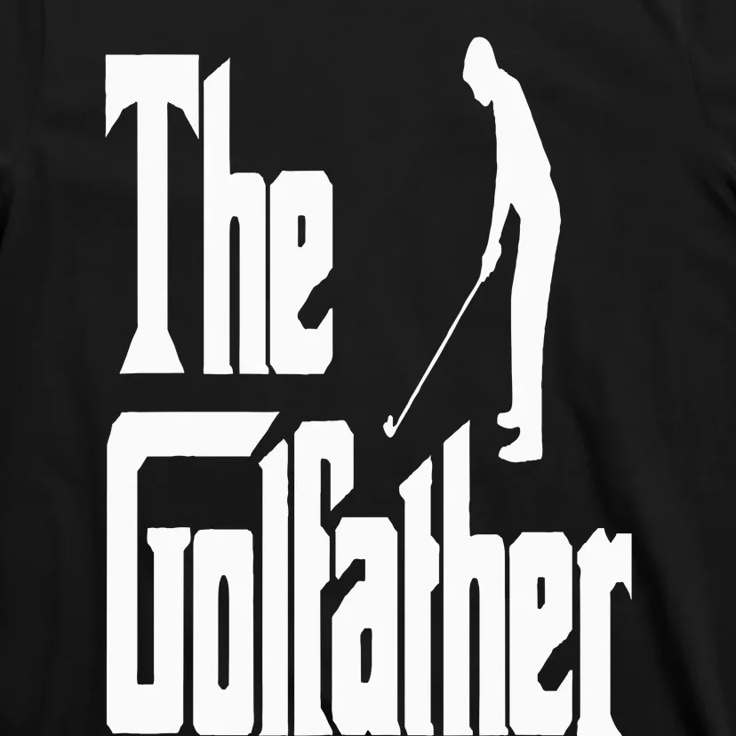 The Golfather Funny Xmas Golf Gift For Golfers Godfather T-Shirt