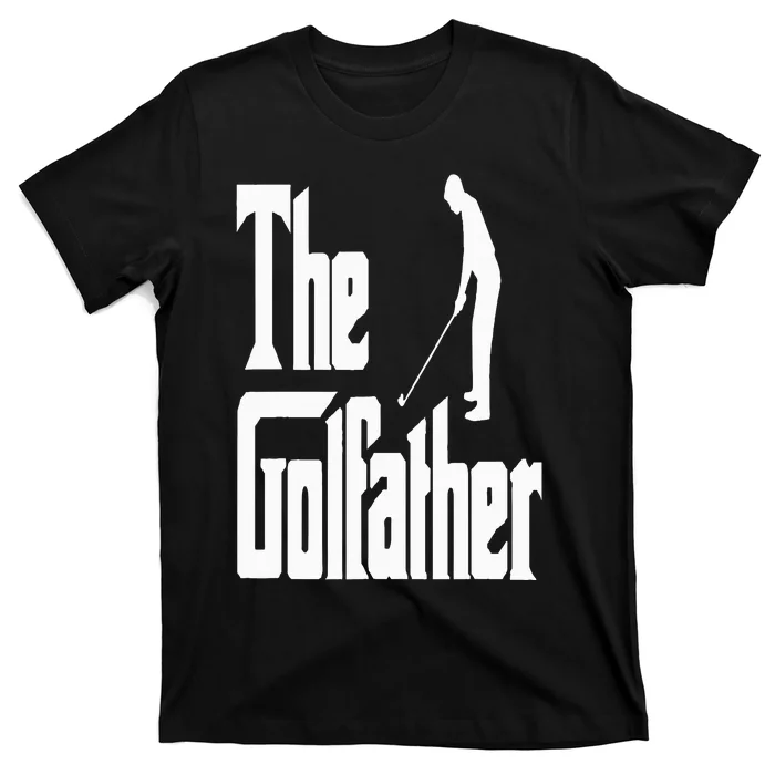 The Golfather Funny Xmas Golf Gift For Golfers Godfather T-Shirt