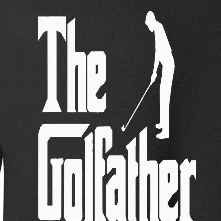 The Golfather Funny Xmas Golf Gift For Golfers Godfather Toddler Sweatshirt