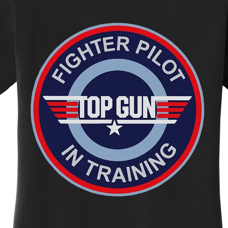 Top Gun Fighter Pilot In Training Women's T-Shirt