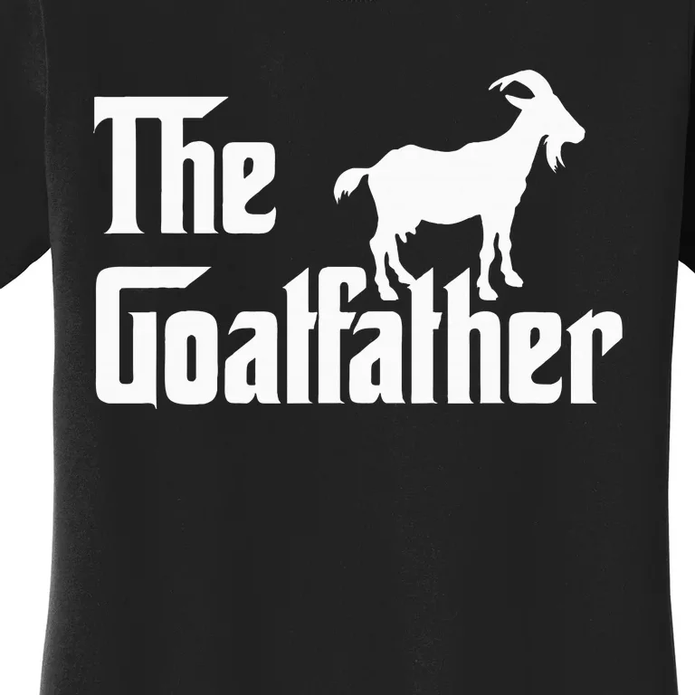 The Goatfather Funny Goat Father Lover Gift Women's T-Shirt