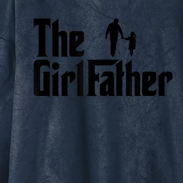 The Girl Father Funny Dad Of Girls Daddy Daughter Hooded Wearable Blanket