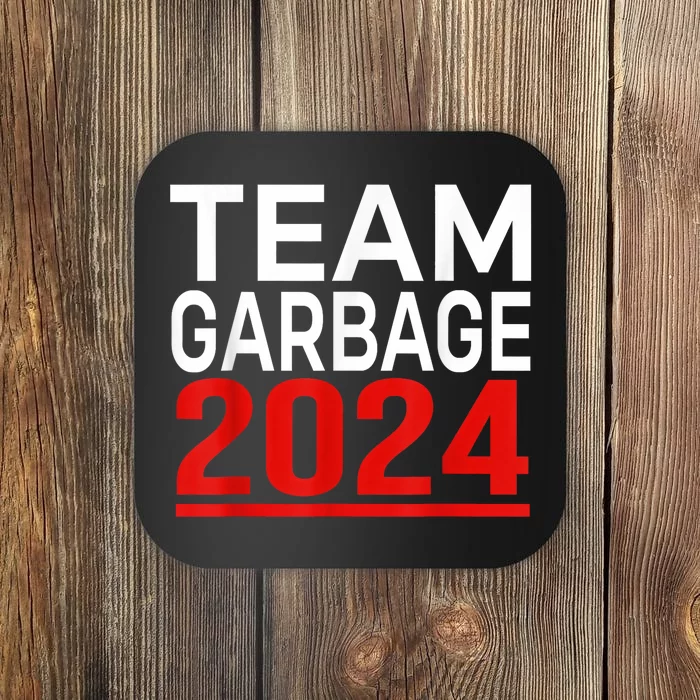 Team Garbage For Trump 2024 Coaster