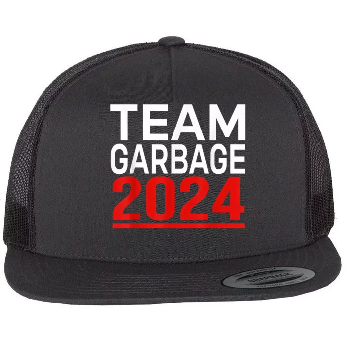 Team Garbage For Trump 2024 Flat Bill Trucker Hat