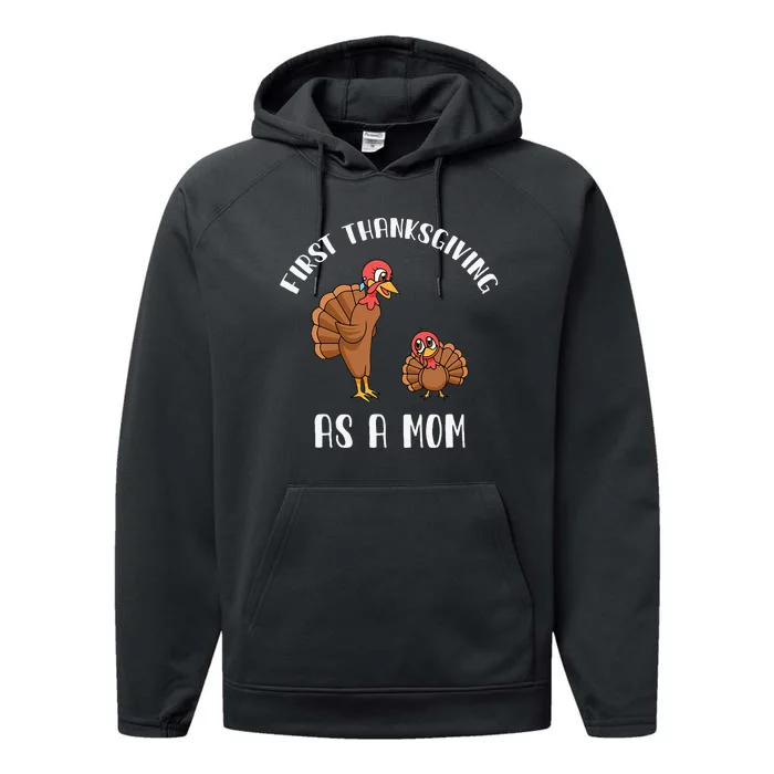 Turkey Gift for Moms First Thanksgiving as a Mom Performance Fleece Hoodie