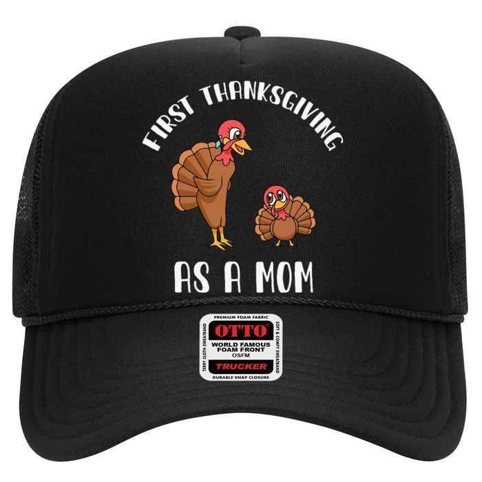 Turkey Gift for Moms First Thanksgiving as a Mom High Crown Mesh Trucker Hat