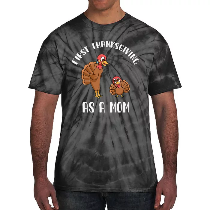 Turkey Gift for Moms First Thanksgiving as a Mom Tie-Dye T-Shirt