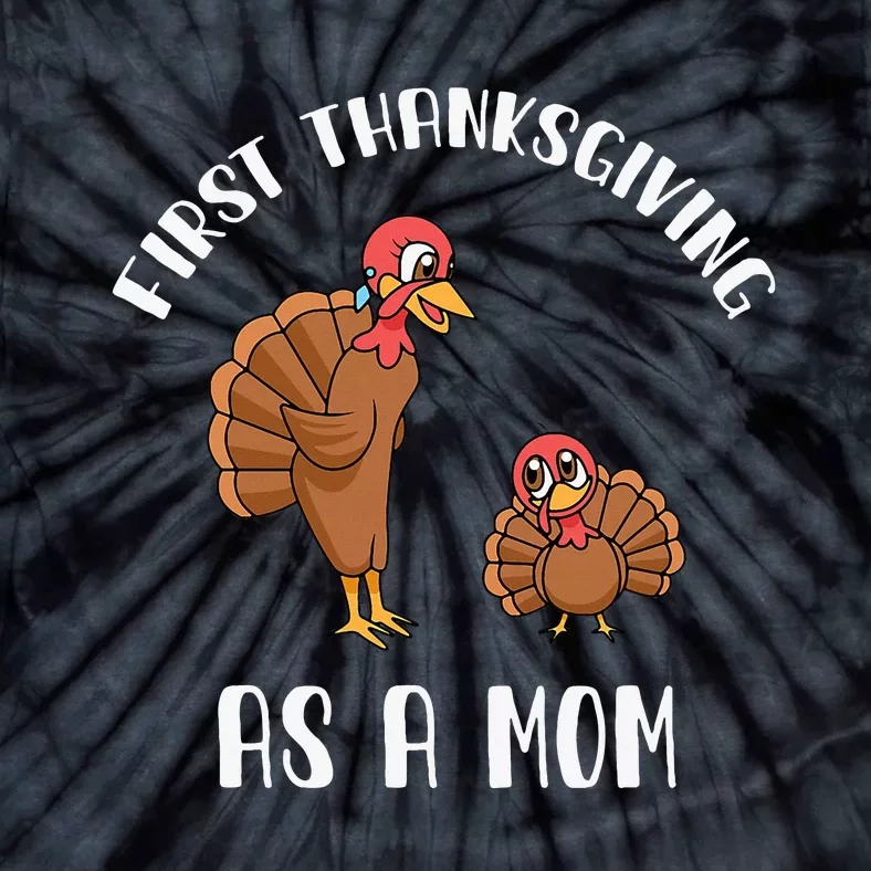 Turkey Gift for Moms First Thanksgiving as a Mom Tie-Dye T-Shirt