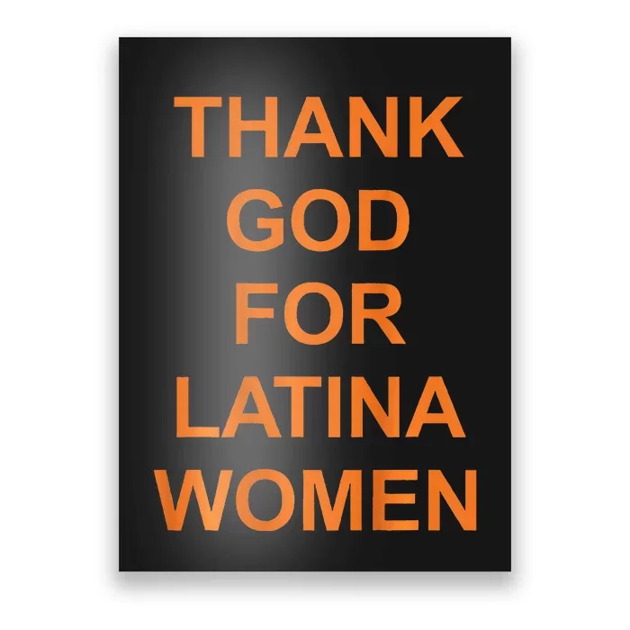 Thank God For Latina Poster