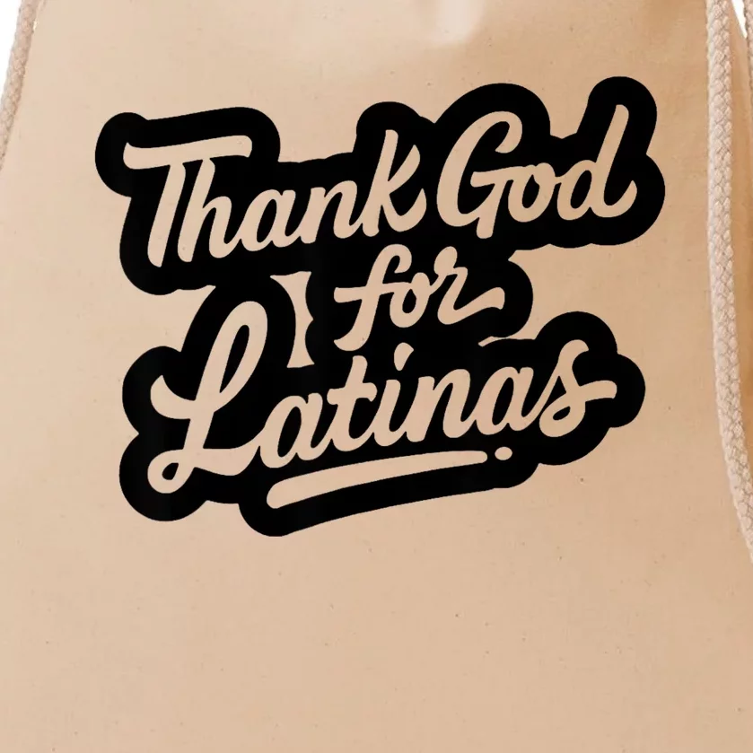 Thank God For Latinas Drawstring Bag