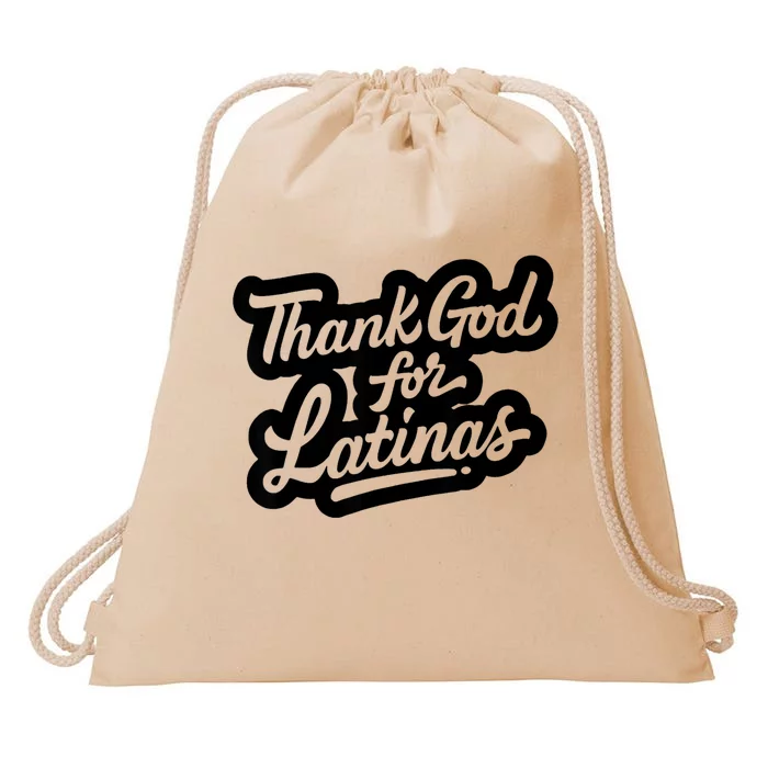 Thank God For Latinas Drawstring Bag