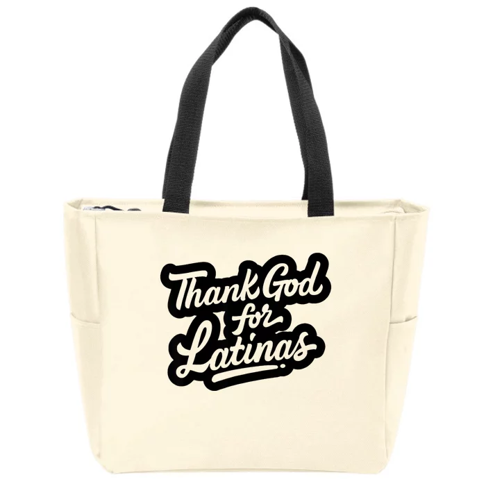 Thank God For Latinas Zip Tote Bag