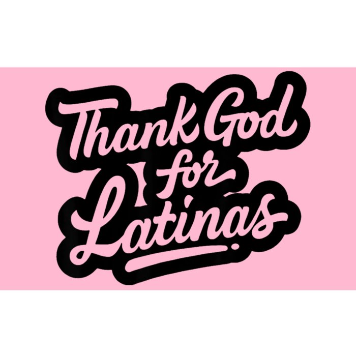 Thank God For Latinas Bumper Sticker