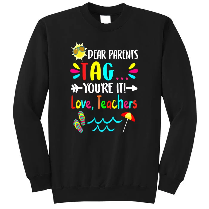 Teacher Gift Funny Last Day Of School Tall Sweatshirt