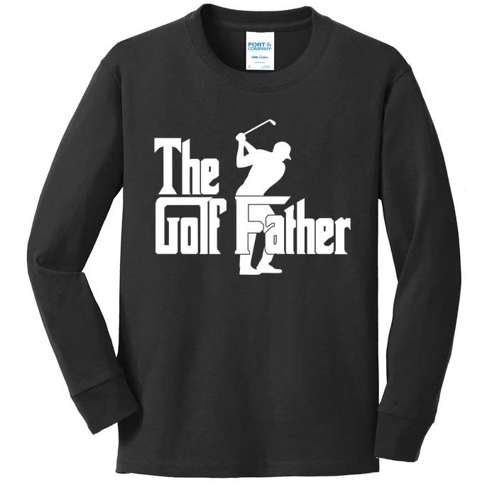 The Golf Father Golf Dad Fathers Day Kids Long Sleeve Shirt