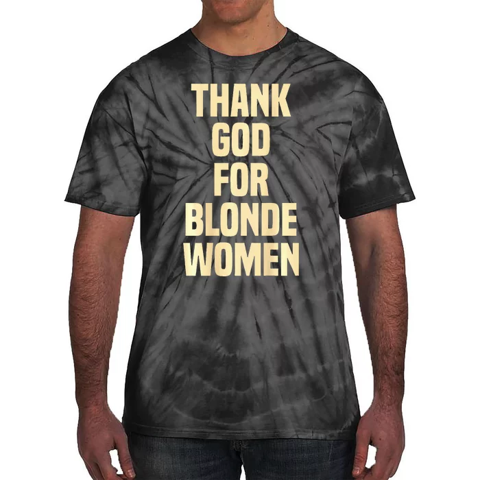 Thank God For Blonde Tie-Dye T-Shirt