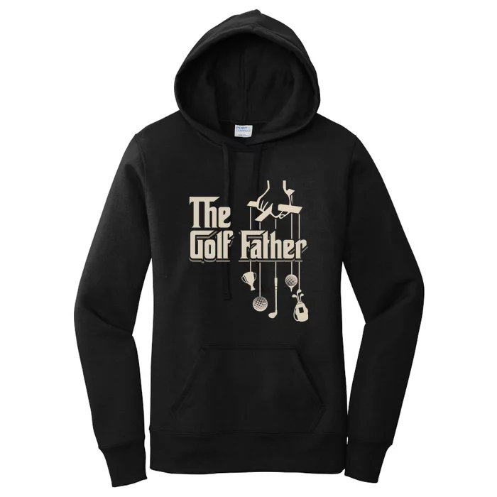 The Golf Father Golfing Dad Golfer Gift For Dad Father's Day Women's Pullover Hoodie